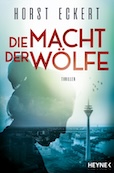 Horst Eckert: Die Macht der Wölfe