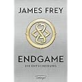 James Frey- Endgame - Die Entscheidung