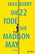 Max Barry: Die 22 Tode der Madison May