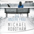 Michael Robotham: Die andere Frau