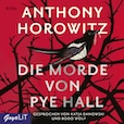 Anthony Horowitz: Die Morde von Pye Hall