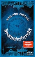 Wieland Freund: Dreizehnfurcht