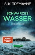 S. K. Tremayne: Schwarzes Wasser