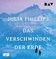 Julia Phillips Das Verschwinden der Erde