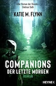 Katie M. Flynn: Companions – Der letzte Morgen