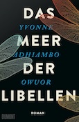 Yvonne Adhiambo Owuor- Das Meer der Libellen