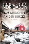 Arnaldur Indriðason- Das Mädchen an der Brücke