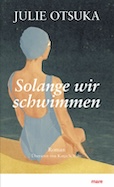 Julia Otsuka Solange wir schwimmen