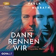 Paula McGrath- Dann rennen wir