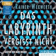 Rainer Wekwerth- Das Labyrinth vergisst nicht