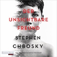 Stephen Chbosk: Der unsichtbare Freund