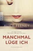 Alice Feeney: Manchmal lüge ich