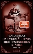 Ransom Riggs: Das Vermächtnis der besonderen Kinder