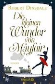 Robert Dinsdale: Die kleinen Wunder von Mayfair