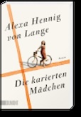 Alexa Hennig von Lange- Die karierten Mädchen