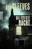 Ann Cleeves: Die tiefste Nacht