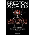 Douglas Preston Lincoln Child: Labyrinth – Elixier des Todes