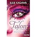 Julie Kagawa: Talon - Drachenherz