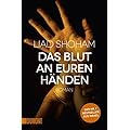 Liad Shoham: Das Blut an euren Händen