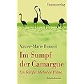 Xavier-Marie Bonnot: Im Sumpf der Camargue