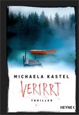 Michaela Kastel: Verirrt