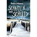 Petra Johann: Schatten der Schuld