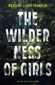 Madeline Claire Fanklin: The Wilderness of girls