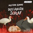 Melanie Raabe: Der längste Schlaf