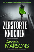 Angela Marsons: Zerstörte Knochen