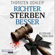 Thorsten Schleif Richter sterben besser