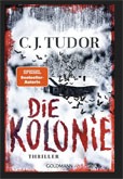 C.J Tudor: Die Kolonie