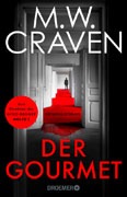 M.W. Craven: Der Gourmet